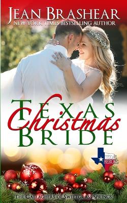 Texas Christmas Bride: The Gallaghers of Sweetgrass Springs book