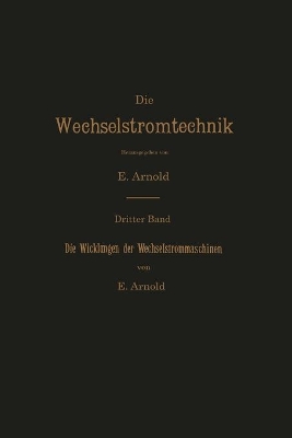 Die Wicklungen der Wechselstrommaschinen book