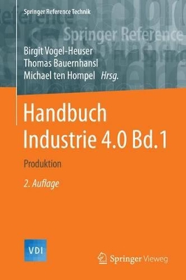 Handbuch Industrie 4.0 Bd.1: Produktion book