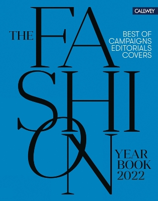 The Fashion Yearbook 2022: Best of campaigns, editorials and covers book
