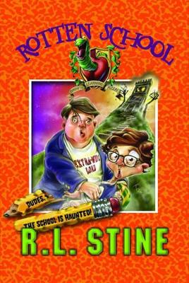 Dudes, the School is Haunted! by R. L. Stine