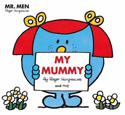 Mr Men: My Mummy by Adam Hargreaves