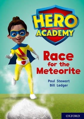 Hero Academy: Oxford Level 12, Lime+ Book Band: Race for the Meteorite book