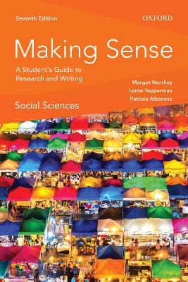 Making Sense in the Social Sciences: A Student's Guide to Research and Writing by Margot Northey