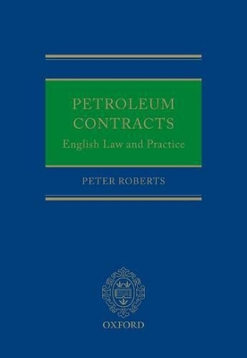 Petroleum Contracts: English Law and Practice book