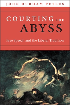 Courting the Abyss: Free Speech and the Liberal Tradition book