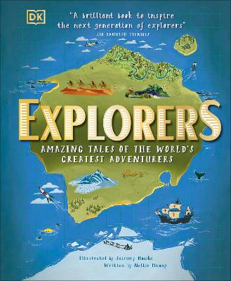 Explorers: Amazing Tales of the World's Greatest Adventurers book