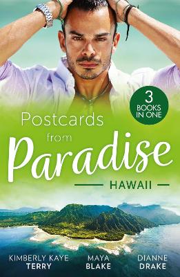 Postcards From Paradise: Hawaii: To Tame a Wilde (Wilde in Wyoming) / Brunetti's Secret Son / Falling for Her Army Doc book