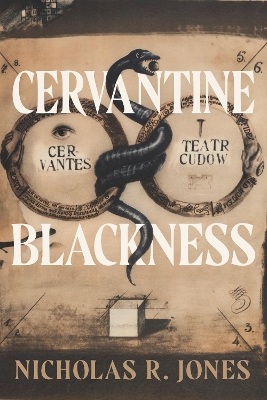 Cervantine Blackness by Nicholas R. Jones