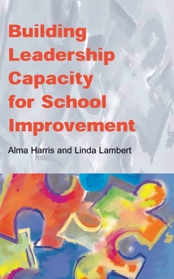 Building Leadership Capacity for School Improvement book