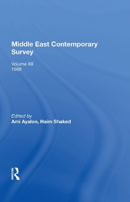 Middle East Contemporary Survey: Volume XII: 1988 by Ami Ayalon