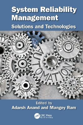 System Reliability Management: Solutions and Technologies book