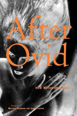 After Ovid by Michael Hofmann