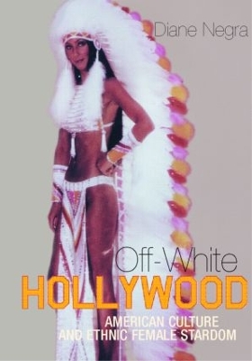 Off-White Hollywood by Diane Negra
