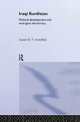 Iraqi Kurdistan by Gareth R. V. Stansfield