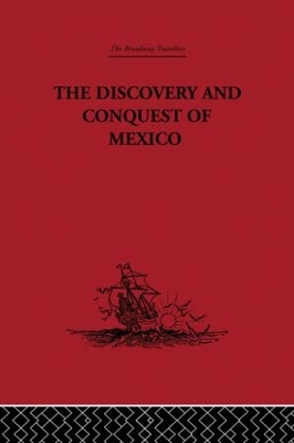 Discovery and Conquest of Mexico 1517-1521 book