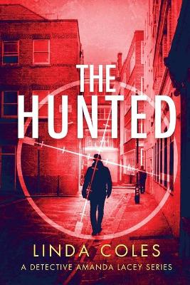 The Hunted: A Gripping Story of Vigilante Justice book