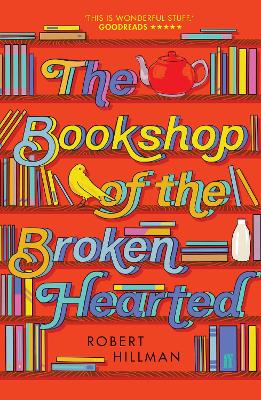 The The Bookshop of the Broken Hearted by Robert Hillman