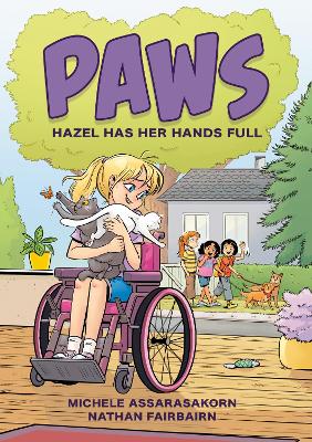 PAWS: Hazel Has Her Hands Full: A Graphic Novel by Nathan Fairbairn