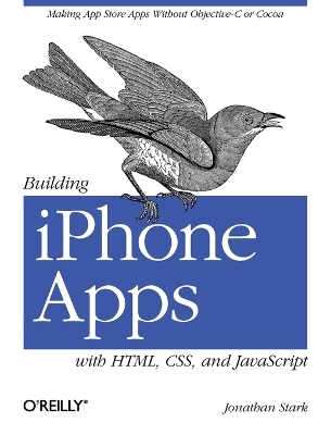 Building iPhone Apps with HTML, CSS, and JavaScript book