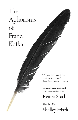 The Aphorisms of Franz Kafka by Franz Kafka