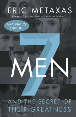 Seven Men by Eric Metaxas