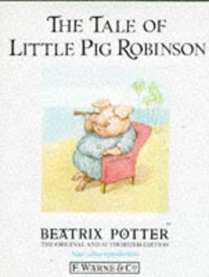 The The Tale of Little Pig Robinson by Beatrix Potter