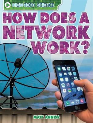 High-Tech Science: How Does a Network Work? book