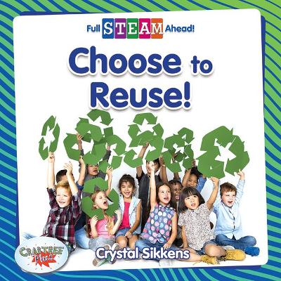 Choose to Reuse! book
