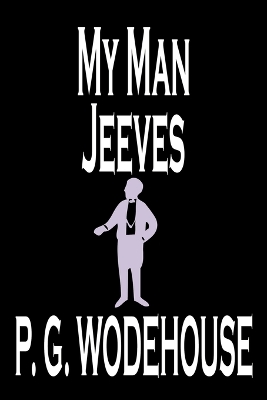 My Man Jeeves by P. G. Wodehouse