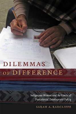 Dilemmas of Difference by Sarah A. Radcliffe