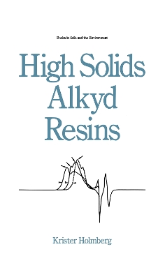 High Solids Alkyd Resins book