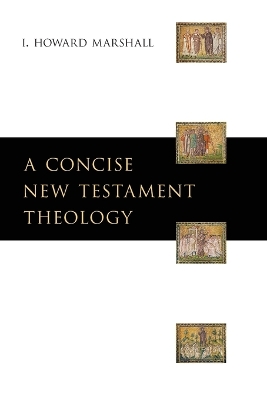 Concise New Testament Theology book