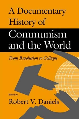 Documentary History of Communism and the World book