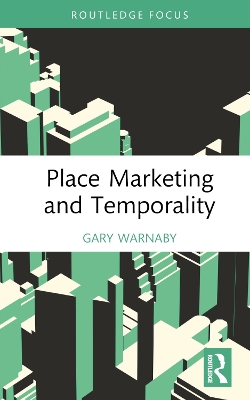 Place Marketing and Temporality book