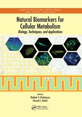 Natural Biomarkers for Cellular Metabolism by Vladimir V. Ghukasyan