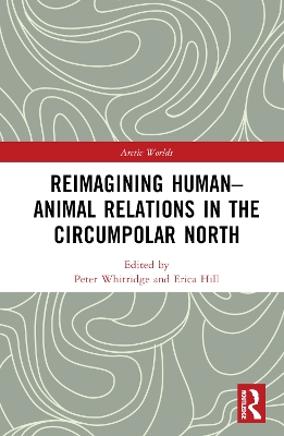 Reimagining Human-Animal Relations in the Circumpolar North book