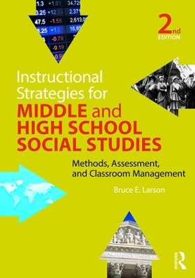 Instructional Strategies for Middle and High School Social Studies by Bruce E. Larson