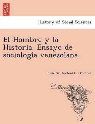 El Hombre y la Historia. Ensayo de sociología venezolana. book