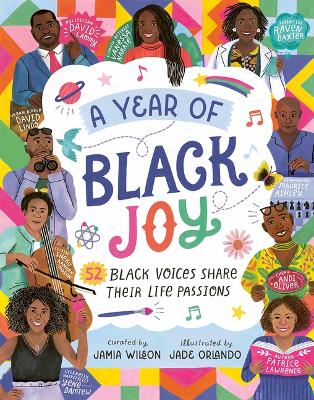 A Year of Black Joy: 52 Black Voices Share Their Life Passions by Jamia Wilson