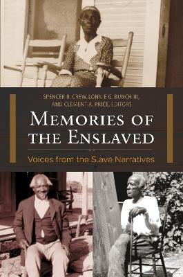 Memories of the Enslaved by Spencer R. Crew