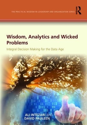 Wisdom, Analytics and Wicked Problems by Ali Intezari