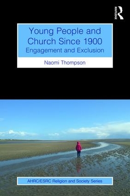 Young People and Church Since 1900 by Naomi Thompson