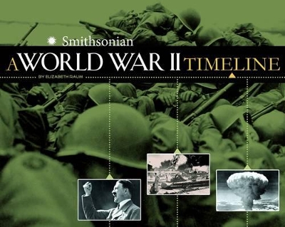 A World War II Timeline by Elizabeth Raum
