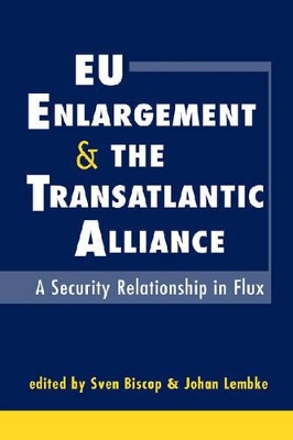 EU Enlargement and the Transatlantic Alliance book