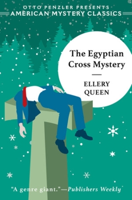 The Egyptian Cross Mystery: An Ellery Queen Mystery book