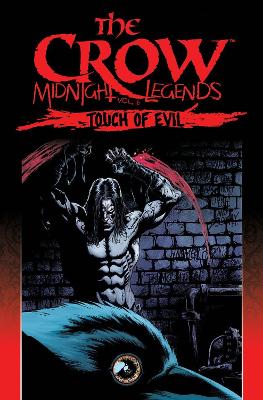 Crow Midnight Legends Volume 6 Touch Of Evil book