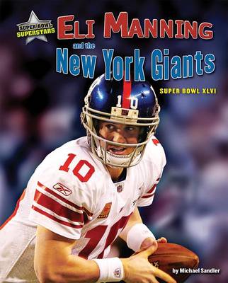 Eli Manning and the New York Giants by Michael Sandler