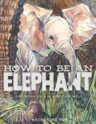 How to be an Elephant book