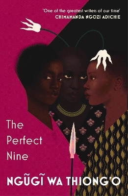 The Perfect Nine: The Epic of Gikuyu and Mumbi book
